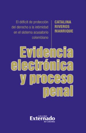 EVIDENCIA ELECTRÓNICA Y PROCESAL PENAL