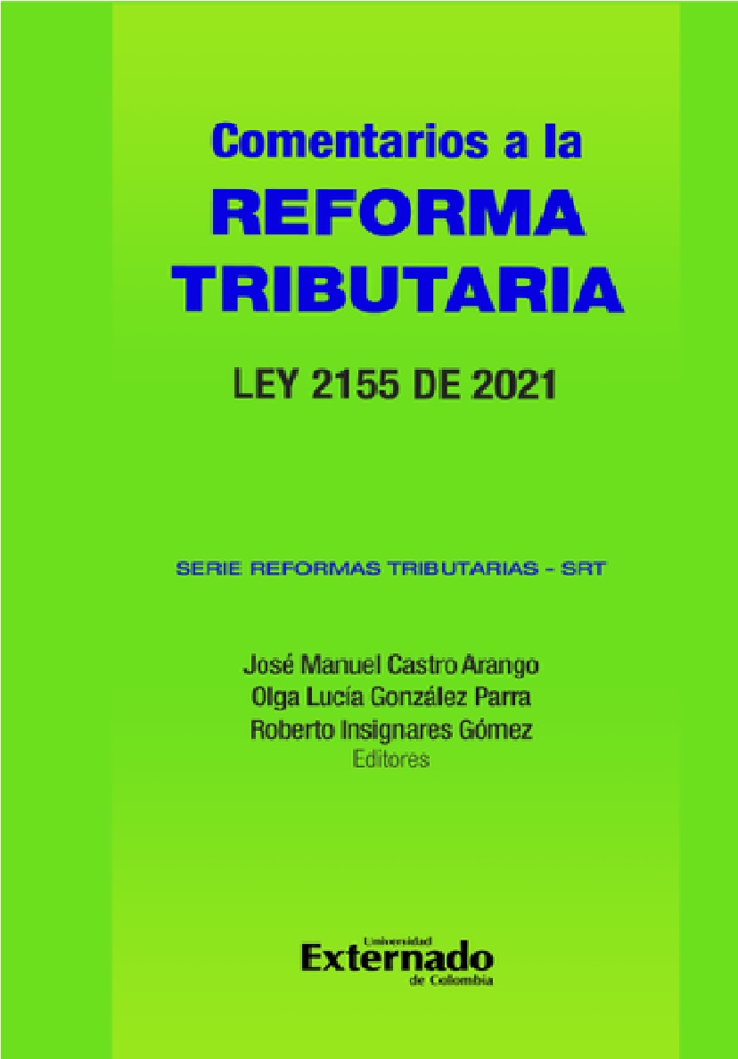 COMENTARIOS A LA REFORMA TRIBUTARIA LEY 2155 DE 2021