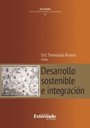 DESARROLLO SOSTENIBLE E INTEGRACIÓN