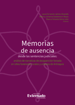 MEMORIAS DE AUSENCIA DESDE LAS SENTENCIAS JUDICIALES: