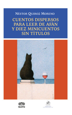 CUENTOS DISPERSOS PARA LEER DE AFÁN Y¬†DIEZ MINICUENTOS SIN TÍTULOS
