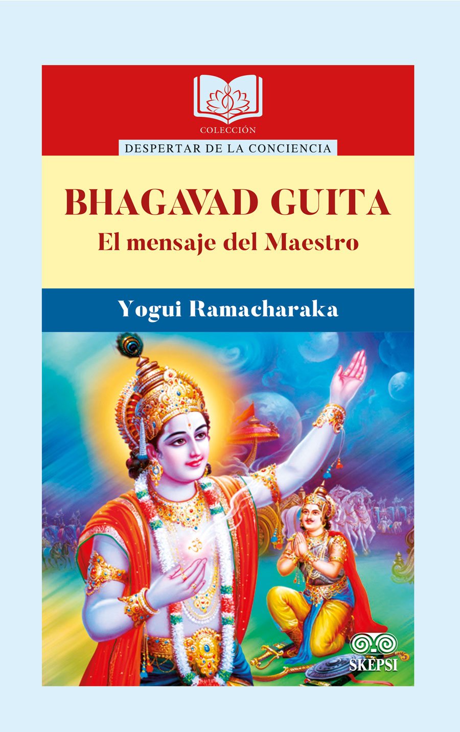 BHAGAVAD GUITA. EL MENSAJE DEL MAESTRO