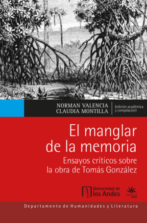EL MANGLAR DE LA MEMORIA