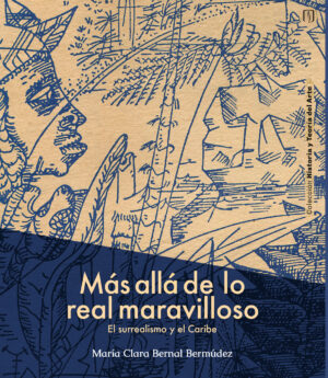 MÁS ALLÁ DE LO REAL MARAVILLOSO