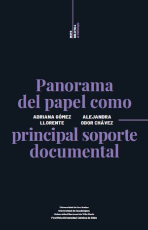 PANORAMA DEL PAPEL COMO PRINCIPAL SOPORTE DOCUMENTAL