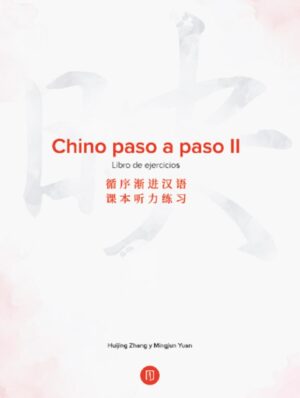 CHINO PASO A PASO II. LIBRO DE EJERCICIOS