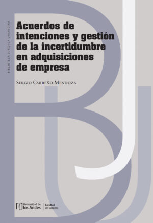 ACUERDOS DE INTENCIONES Y GESTIÓN DE LA INCERTIDUMBRE EN ADQUISICIONES DE EMPRESA