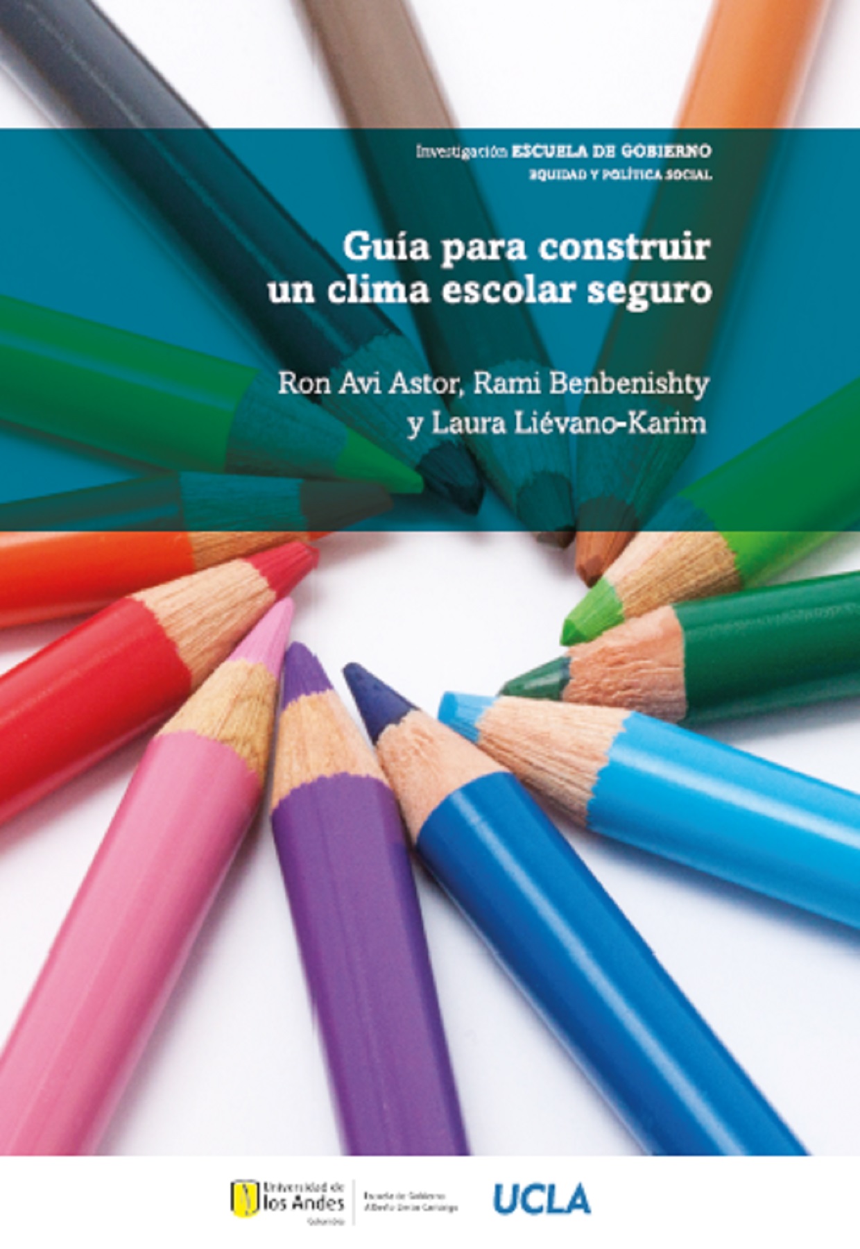 GUÍA PARA CONSTRUIR UN CLIMA ESCOLAR SEGURO