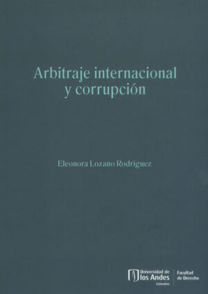 ARBITRAJE INTERNACIONAL Y CORRUPCIÓN