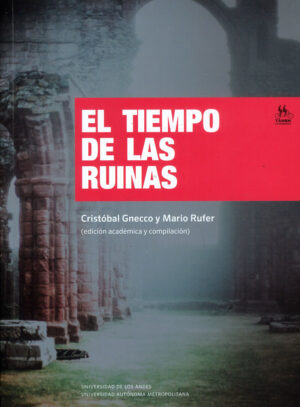 EL TIEMPO DE LAS RUINAS
