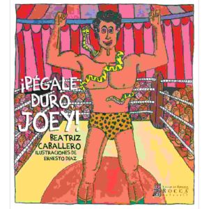 ¿PÉGALE DURO, JOEY!