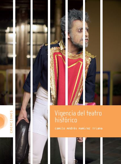 VIGENCIA DEL TEATRO HISTÓRICO