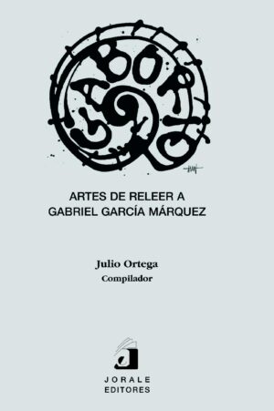 GABORIO. ARTES DE RELEER A GABRIEL GARCÍA MÁRQUEZ