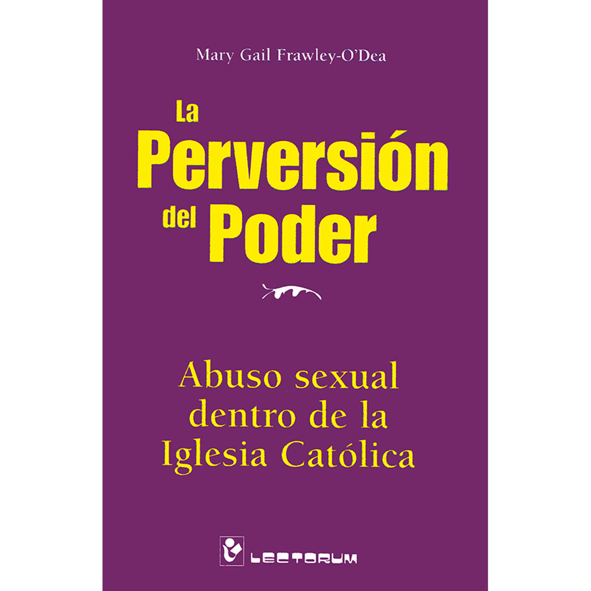 LA PERVERSIÓN DEL PODER