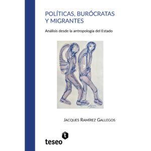 POLÍTICAS, BURÓCRATAS Y MIGRANTES