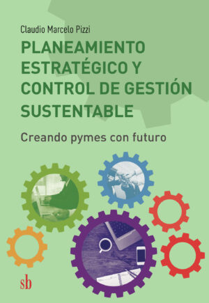 PLANEAMIENTO ESTRATÉGICO. CONTROL DE GESTIÓN SUSTENTABLE