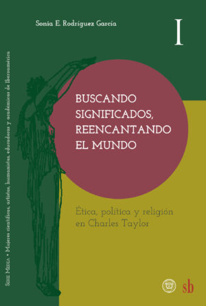 BUSCANDO SIGNIFICADOS, REENCANTANDO EL MUNDO