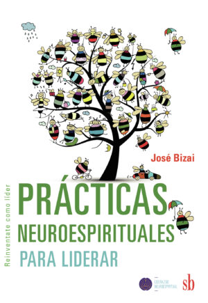 PRÁCTICAS NEUROESPIRITUALES PARA LIDERAR