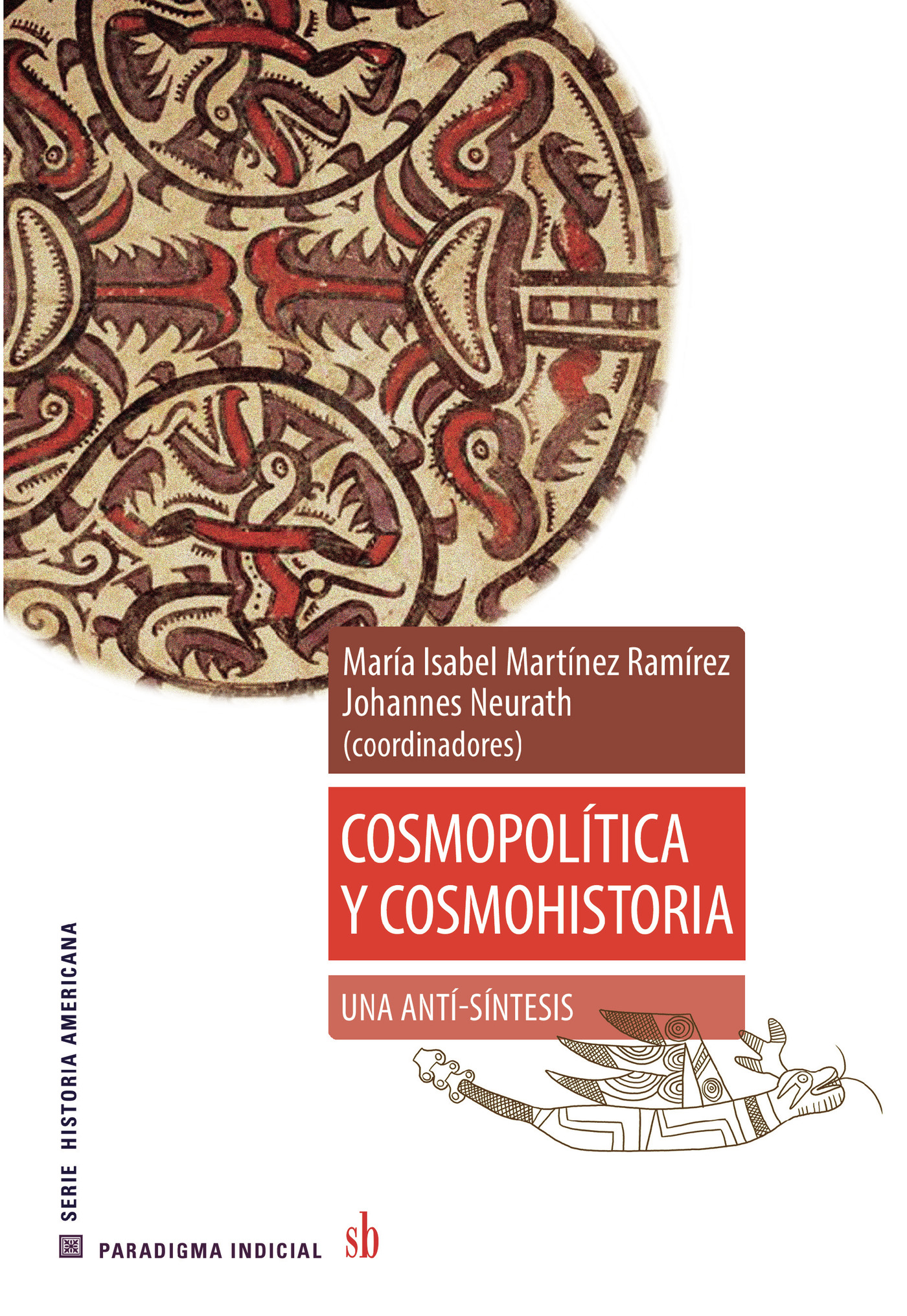 COSMOPOLÍTICA Y COSMOHISTORIA: UNA ANTI-SÍNTESIS