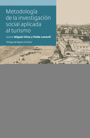 METODOLOGIA DE LA INVESTIGACIÓN SOCIAL APLICADA AL TURISMO