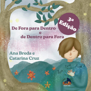 DE FORA PARA DENTRO E DE DENTRO PARA FORA