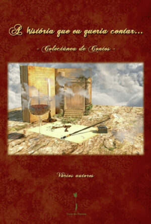 A HISTÓRIA QUE EU QUERIA CONTAR