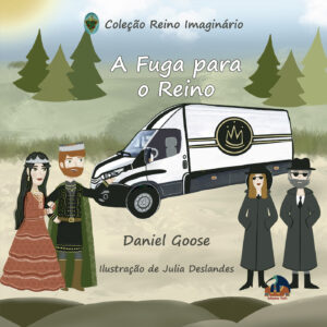 A FUGA PARA O REINO,  THE ESCAPE TO THE KINGDOM
