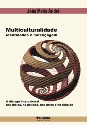 MULTICULTURALIDADE, IDENTIDADES E MESTI√Õ√ßAGEM: