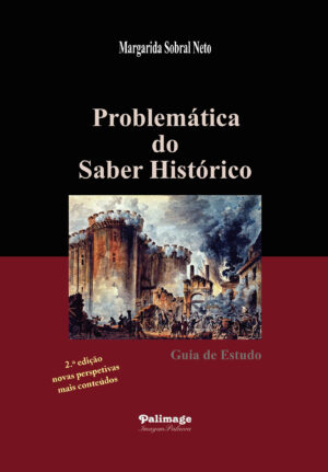 PROBLEMÁTICA DO SABER HISTÓRICO