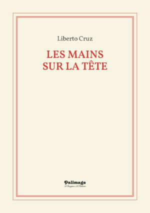 LES MAINS SUR LA T√Õ¬™TE