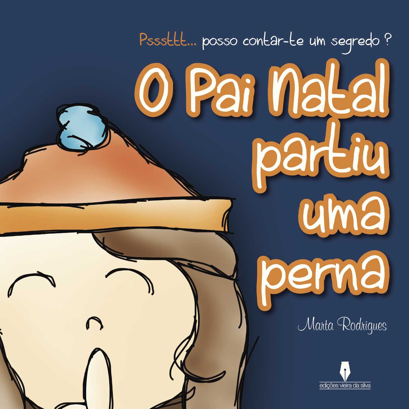 O PAI NATAL PARTIU UMA PERNA