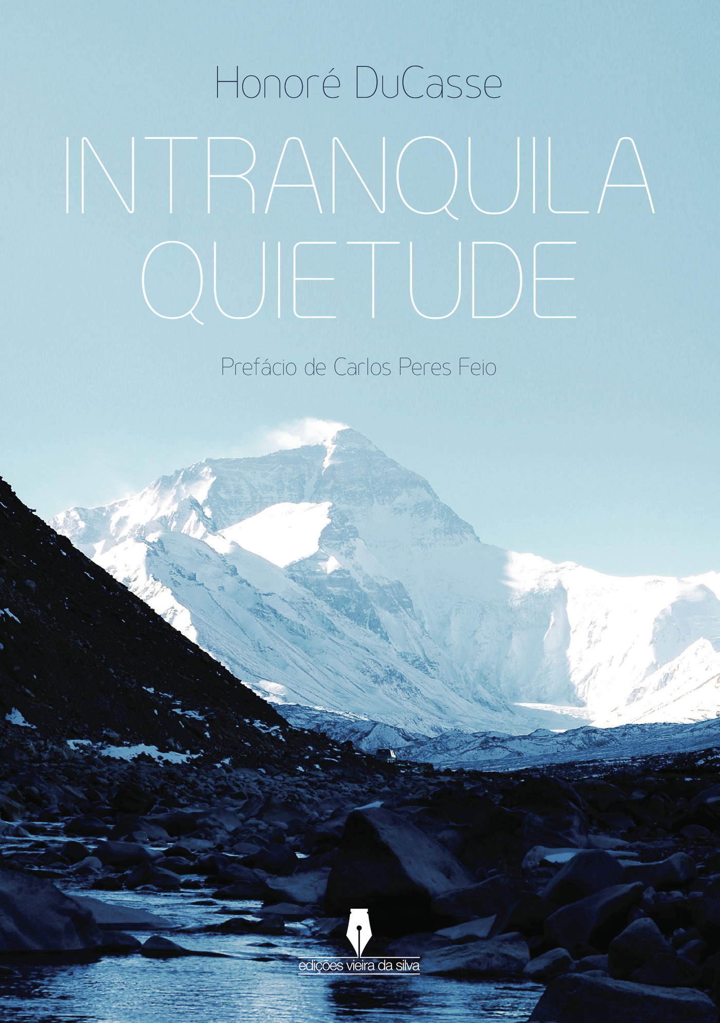 INTRANQUILA QUIETUDE