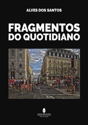 FRAGMENTOS DO QUOTIDIANO