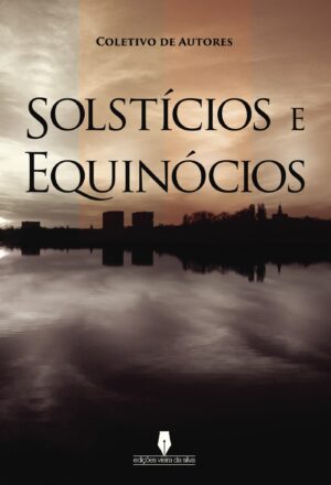 SOLSTÍCIOS E EQUINÓCIOS