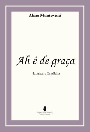 AH É DE GRA√ÕÁA