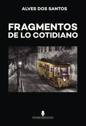FRAGMENTOS DE LO COTIDIANO