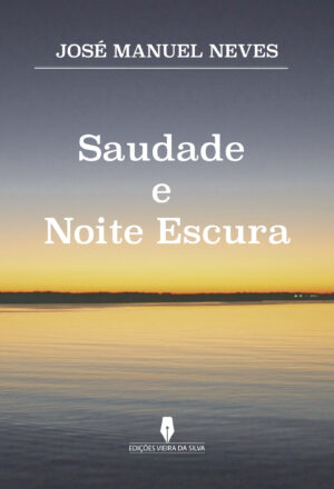 SAUDADE E NOITE ESCURA