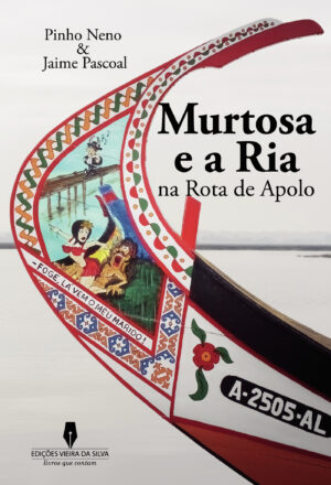 MURTOSA E A RIA NA ROTA DE APOLO
