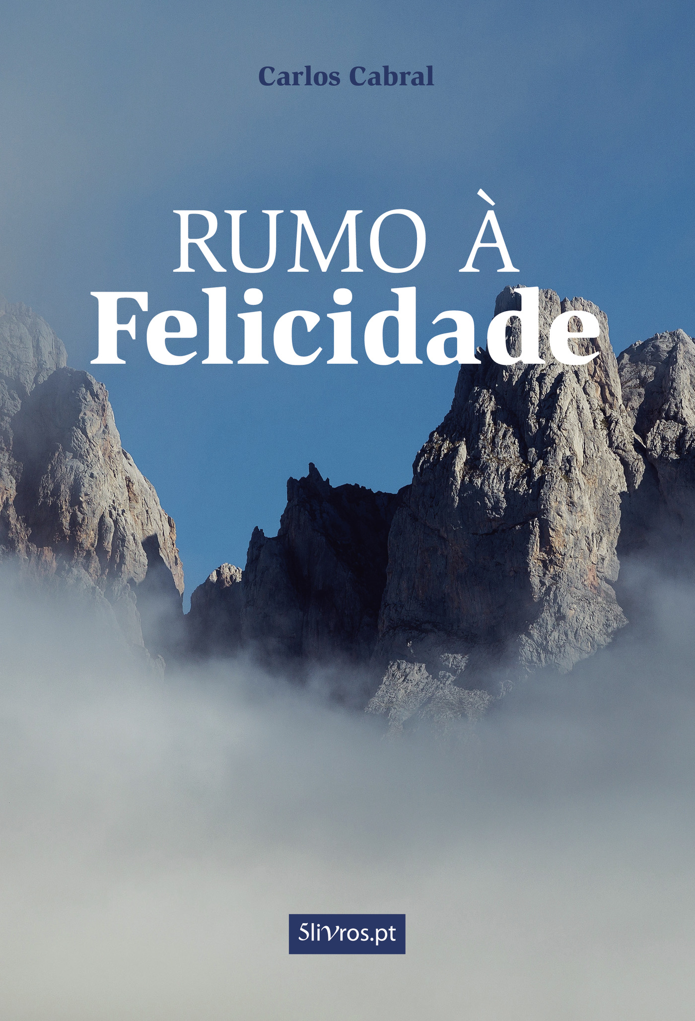 RUMO à FELICIDADE