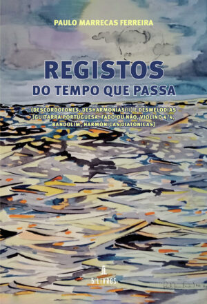 REGISTOS DO TEMPO QUE PASSA