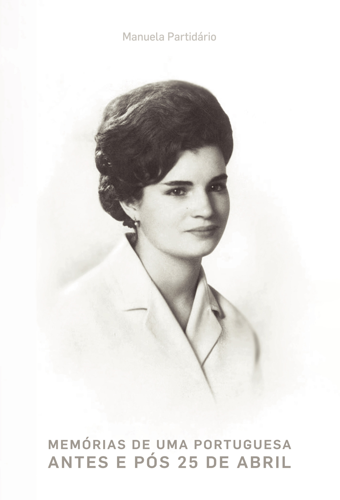 MEMÓRIAS DE UMA PORTUGUESA ANTES E PÓS 25 DE ABRIL