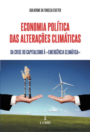 ECONOMIA POLÍTICA DAS ALTERA√Õ√ß√Õ√µES CLIMÁTICAS