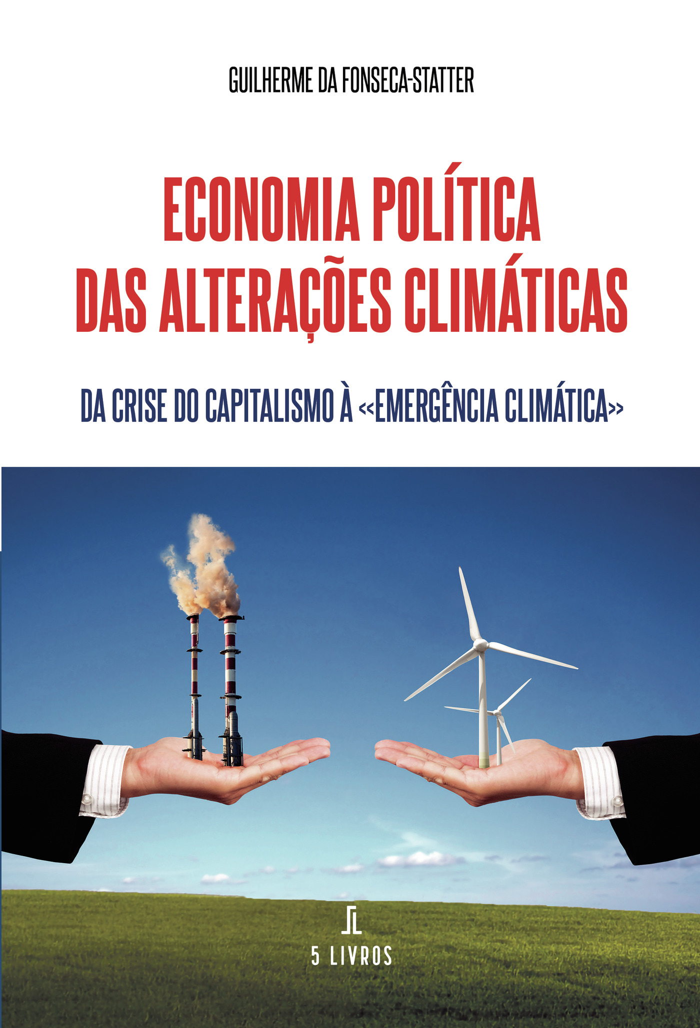 ECONOMIA POLÍTICA DAS ALTERA√Õ√ß√Õ√µES CLIMÁTICAS
