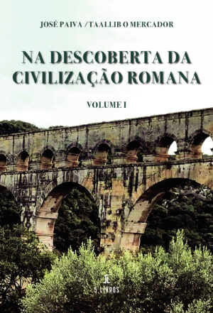 NA DESCOBERTA DA CIVILIZA√Õ√ß√Õ√£O ROMANA