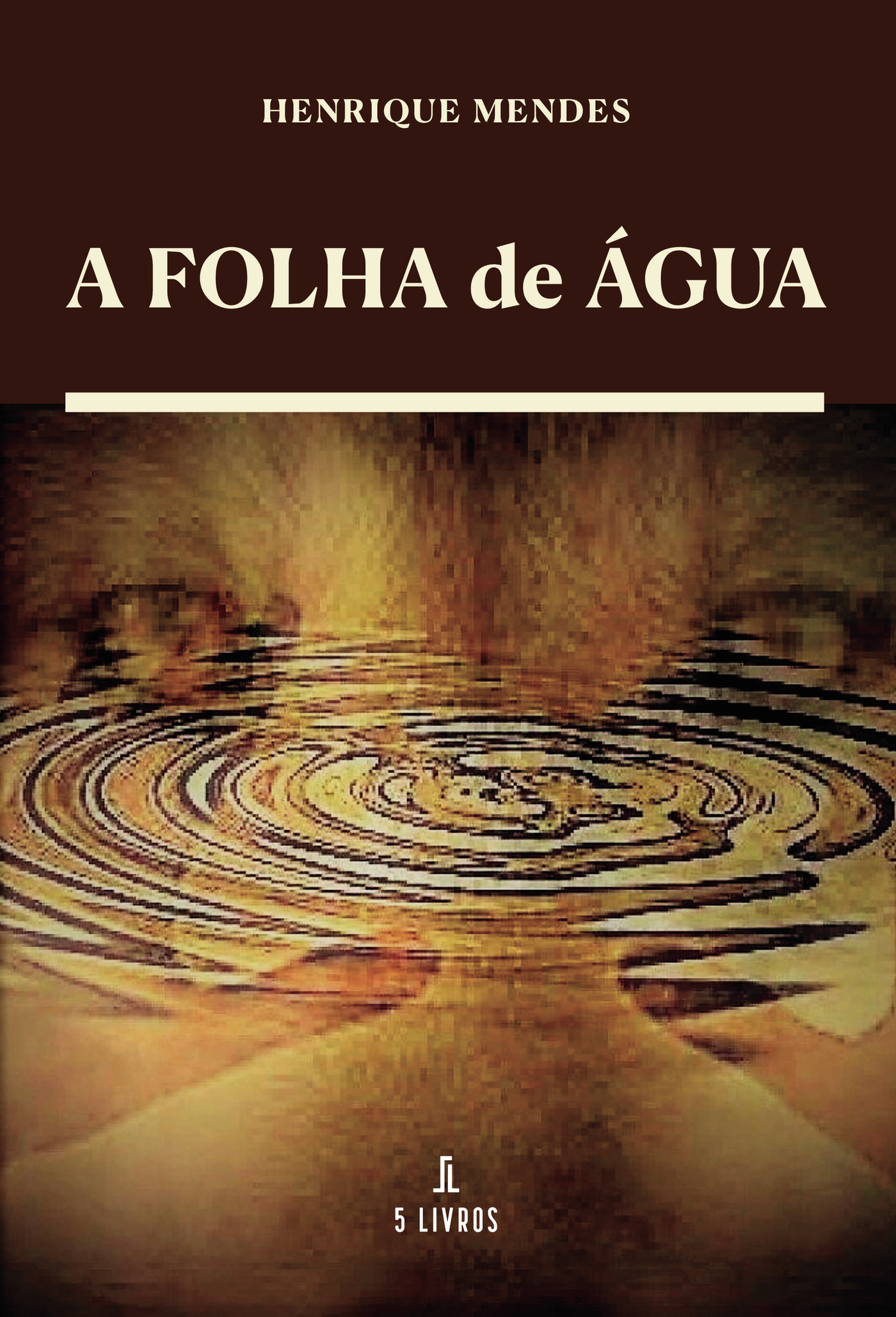 A FOLHA DE ÁGUA