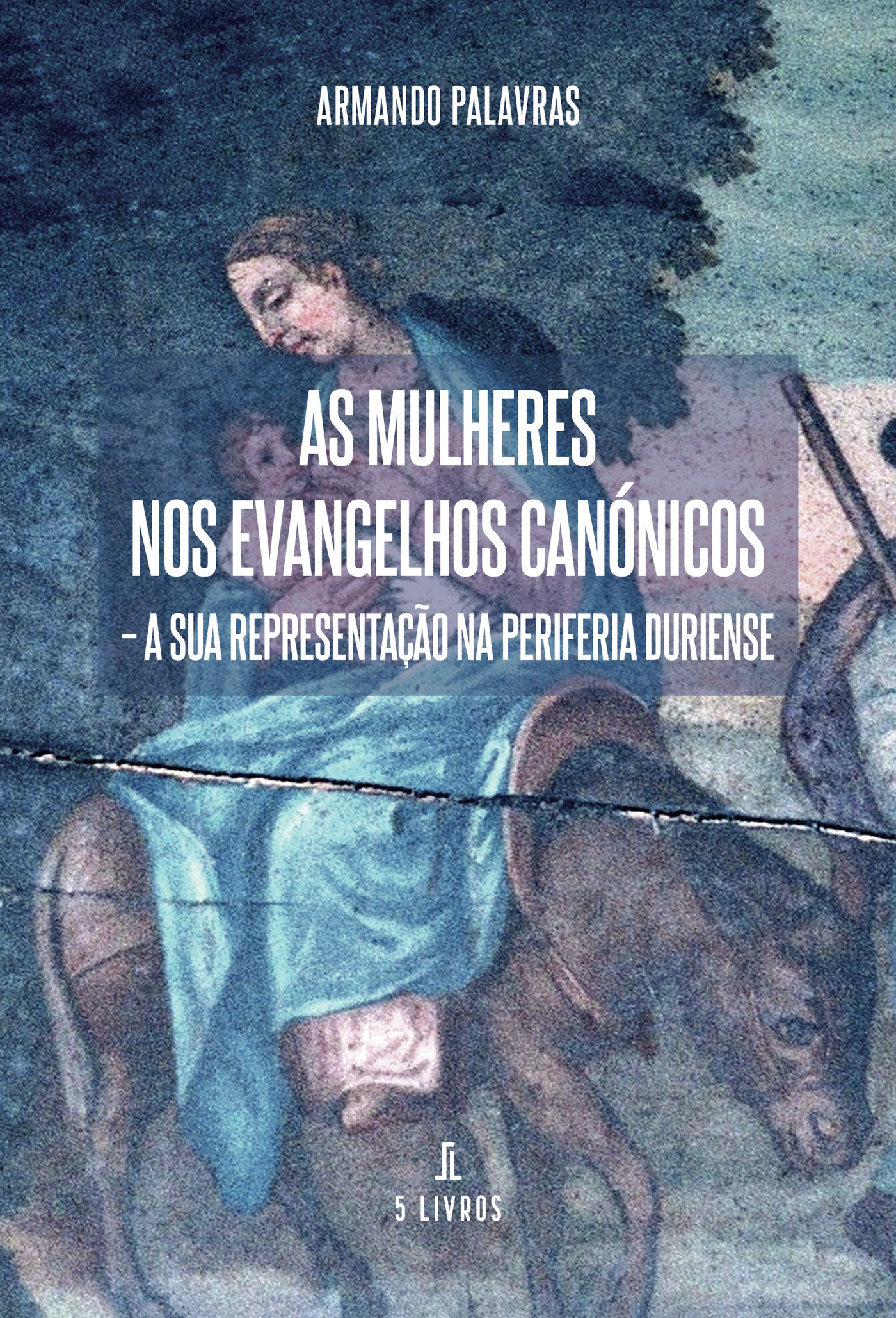 AS MULHERES NOS EVANGELHOS CANÓNICOS