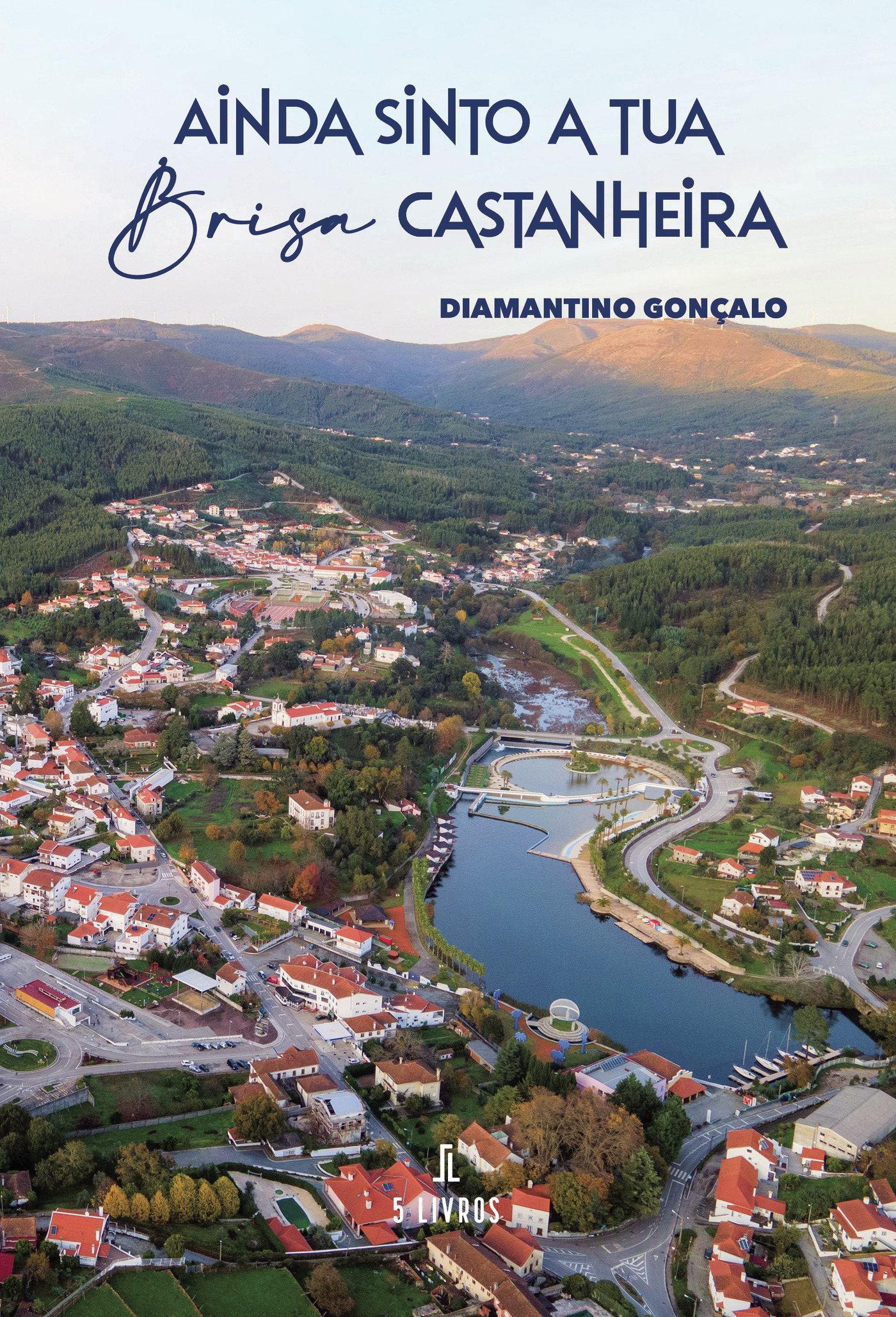 AINDA SINTO A TUA BRISA CASTANHEIRA