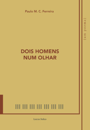 DOIS HOMENS NUM OLHAR