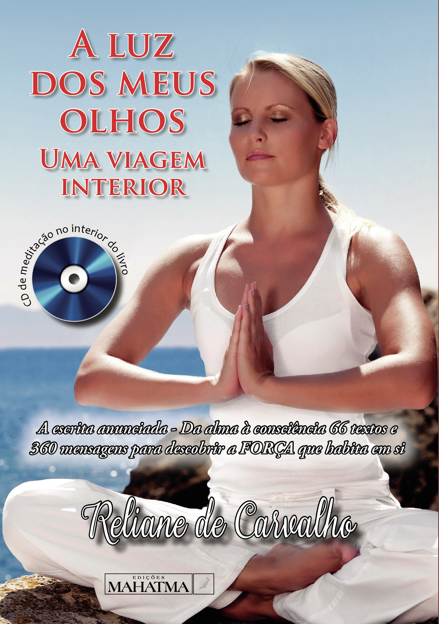 A LUZ DOS MEUS OLHOS - UMA VIAGEM INTERIOR