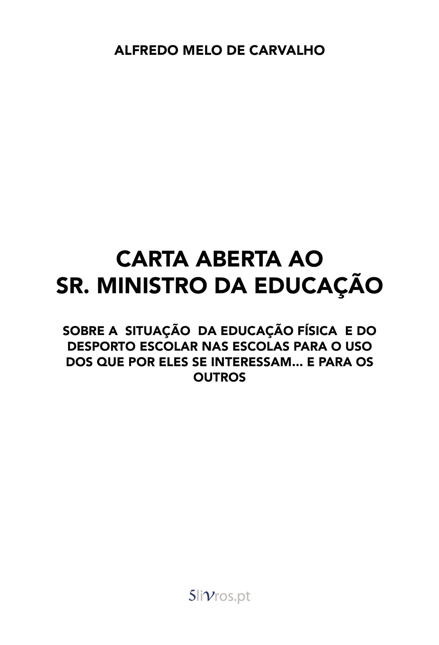 CARTA ABERTA AO SR. MINISTRO DA EDUCA√Õ√ß√Õ√£O
